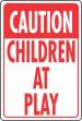 CAUTION CHILDREN AT PLAY SIGN