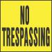 SIGN NO TRESPASSING