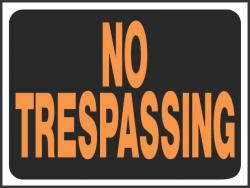 9 X 12 SIGN NO TRESPASSING