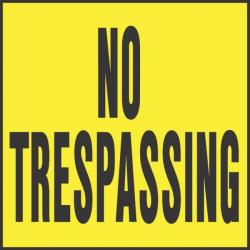 SIGN NO TRESPASSING