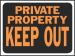 9 X 12 SIGN PRIVATE PROPRTY KEEP