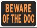 9 X 12 SIGN BEWARE OF THE DOG