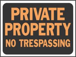 9 X 12 SIGN PRIVATE PROPERTY