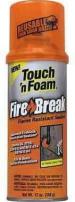 TOUCH 'N FOAM FIRE BREAK